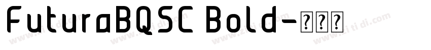 FuturaBQSC Bold字体转换